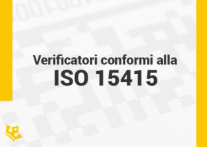 Verificatore conforme ISO/IEC 15415 – Certificatori ISO 15415