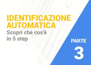 Come integrare il codice a barre nella propria produzione – Parte 3