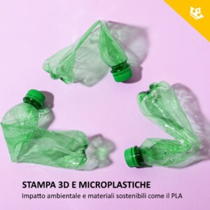 Stampa 3D e microplastiche